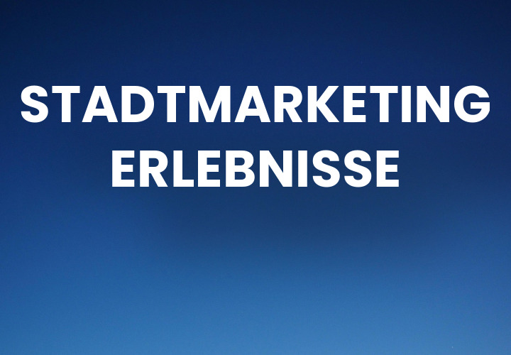 Stadtmarketing-Erlebnisse